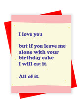 Load image into Gallery viewer, All the Cake