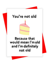 Load image into Gallery viewer, HBD Not Old