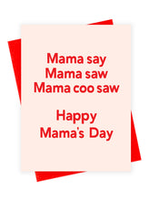Load image into Gallery viewer, HMD Mama Say