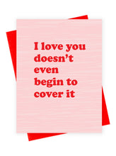 Load image into Gallery viewer, ILY Cover It