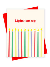 Load image into Gallery viewer, Light 'em Up