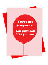 Load image into Gallery viewer, Not 29 Balloon