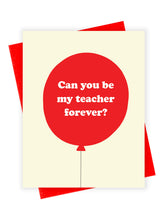 Load image into Gallery viewer, Teacher Forever