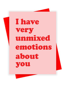 Unmixed Emotions